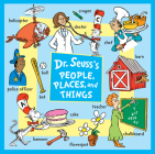 Dr. Seuss's People, Places, and Things By Dr. Seuss Cover Image