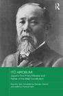 Itō Hirobumi - Japan's First Prime Minister and Father of the Meiji Constitution (Routledge Studies in the Modern History of Asia) Cover Image