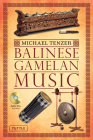 Balinese Gamelan Music [With CD (Audio)] By Michael Tenzer, I. Made Moja (Illustrator) Cover Image