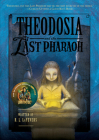 Theodosia And The Last Pharaoh (The Theodosia Series) Cover Image