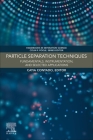 Particle Separation Techniques: Fundamentals, Instrumentation, and Selected Applications (Handbooks in Separation Science) Cover Image