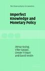 Imperfect Knowledge and Monetary Policy (Stone Lectures in Economics) By Vítor Gaspar, Otmar Issing, Oreste Tristani Cover Image