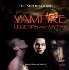 Vampire Legends and Myths (Supernatural) Cover Image