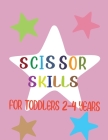Scissor Skills: For Toddlers 2-4 Years, Preschool Workbook For Kids, 37 Pages Of Funny Animals By Golden Monto Cover Image