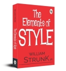 The Elements of Style By William Strunk, Jr Cover Image