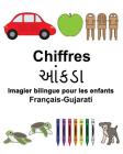 Français-Gujarati Chiffres Imagier bilingue pour les enfants Cover Image