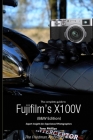 The Complete Guide to Fujifilm's X100V (B&W Edition) By Tony Phillips Cover Image