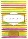 Villanelles (Everyman's Library Pocket Poets Series) By Annie Finch (Editor), Marie-Elizabeth Mali (Editor) Cover Image