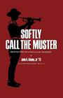 Softly Call the Muster: The Evolution of a Texas Aggie Tradition (Centennial Series of the Association of Former Students, Texas A&M University #52) Cover Image