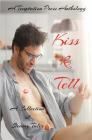 Kiss & Tell: A Collection of Steamy Tales Cover Image