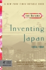 Inventing Japan: 1853-1964 (Modern Library Chronicles #11) By Ian Buruma Cover Image