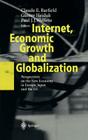 Internet, Economic Growth and Globalization: Perspectives on the New Economy in Europe, Japan and the USA Cover Image