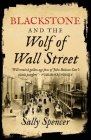 Blackstone and the Wolf of Wall Street By Sally Spencer Cover Image