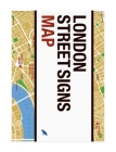 London Street Signs Map By Alistair Hall Cover Image