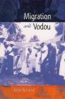 Migration and Vodou (New World Diasporas) Cover Image