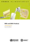 Milk and Milk Products (Codex Alimentarius) By Food and Agriculture Organization (Fao) (Editor) Cover Image