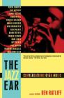 The Jazz Ear: Conversations over Music By Ben Ratliff Cover Image