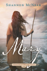 Mary: Daughters of the Lost Colony #2 By Shannon McNear Cover Image