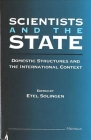 Scientists and the State: Domestic Structures and the International Context Cover Image