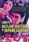 Outlaw Masters of Japanese Film Cover Image