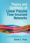 Theory and Synthesis of Linear Passive Time-Invariant Networks Cover Image