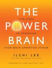 The Power Brain: Five Steps to Upgrading Your Brain Operating System By Ilchi Lee Cover Image