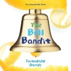 The Bell Bandit Lib/E By Rebecca Soler (Read by), Jacqueline Davies Cover Image