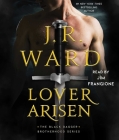 Lover Arisen (The Black Dagger Brotherhood series #20) By J.R. Ward, Jim Frangione (Read by) Cover Image