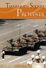 Tiananmen Square Protests (Essential Events Set 5) By Marcia Amidon Lusted Cover Image
