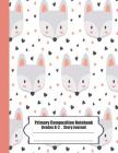 Primary Composition Notebook: Primary Composition Notebook Story Paper - 8.5x11 - Grades K-2: Cute Foxes School Specialty Handwriting Paper Dotted M By Ma Moung Cover Image