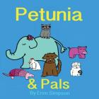 Petunia and Pals By Eren Simpson Cover Image