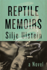 Reptile Memoirs By Silje Ulstein, Alison McCullough (Translator) Cover Image