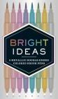 Bright Ideas: 8 Metallic Double-Ended Colored Brush Pens: (Dual Brush Pens, Brush Pens for Lettering, Brush Pens with Dual Tips) Cover Image
