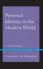 Personal Identity in the Modern World: A Society of Strangers Cover Image