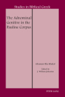 The Adnominal Genitive in the Pauline Corpus (Studies in Biblical Greek #19) By D. A. Carson (Other), Ghassan Elia Khalaf, J. William Johnston (Editor) Cover Image