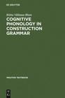 Cognitive Phonology in Construction Grammar (Mouton Textbook) By Riitta Välimaa-Blum Cover Image