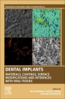 Dental Implants: Materials, Coatings, Surface Modifications and Interfaces with Oral Tissues Cover Image
