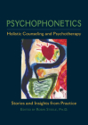 Psychophonetics By Robin Steele (Editor), Ph. D. Robin Steele (Editor) Cover Image