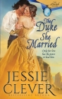 The Duke She Married By Jessie Clever Cover Image