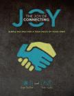 The Joy of Connecting: simple recipes for a Teen Press of your own By David Teton-Landis, John Seigel Boettner Cover Image