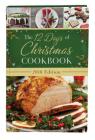 The 12 Days of Christmas Cookbook 2018 Edition By Compiled by Barbour Staff Cover Image