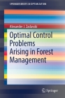 Optimal Control Problems Arising in Forest Management (Springerbriefs in Optimization) Cover Image