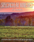 Spectacular Wineries of Ontario: A Captivating Tour of Established, Estate and Boutique Wineries (Spectacular Wineries series) By LLC Panache Partners (Editor), John Szabo (Foreword by) Cover Image