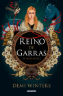 Reino de garras / Kingdom of Claw (DE LAS CENIZAS #2) By Demi Winters Cover Image