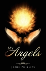 My Angels By Janie Phillips Cover Image