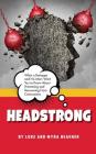 Headstrong By Luke Heavner, Myra Heavner Cover Image