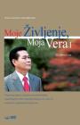 Moje Zivljenje, Moja Vera I: My Life, My Faith Ⅰ(Slovenian Cover Image