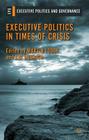 Executive Politics in Times of Crisis (Executive Politics and Governance) Cover Image