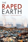 The Raped Earth By Sophia Z. Kovachevich Cover Image