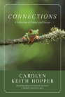 Connections: A Collection of Poems and Essays By Carolyn Keith Hopper Cover Image